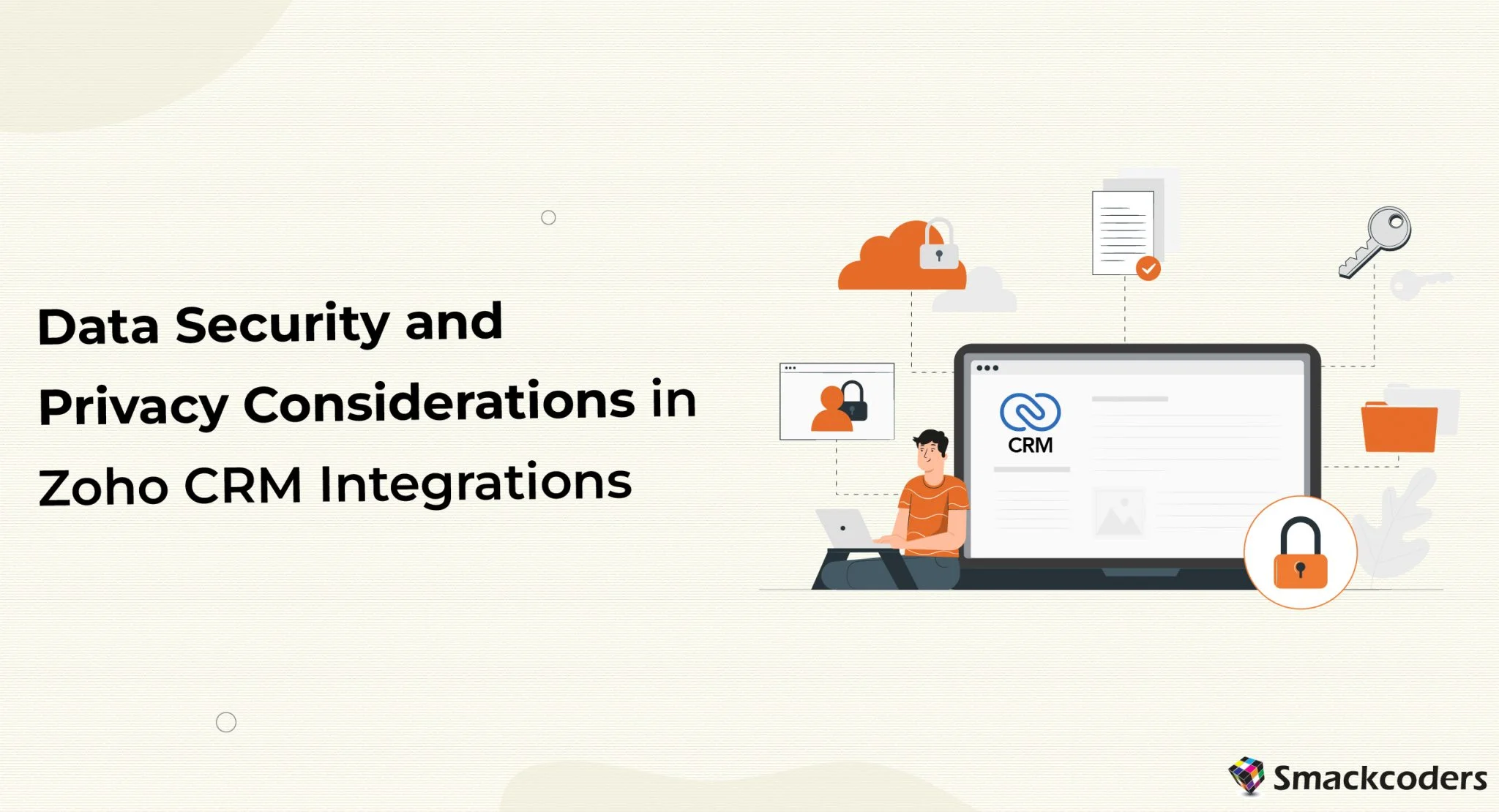 Data-Security-and-Privacy-Considerations-in-Zoho-CRM-Integrations