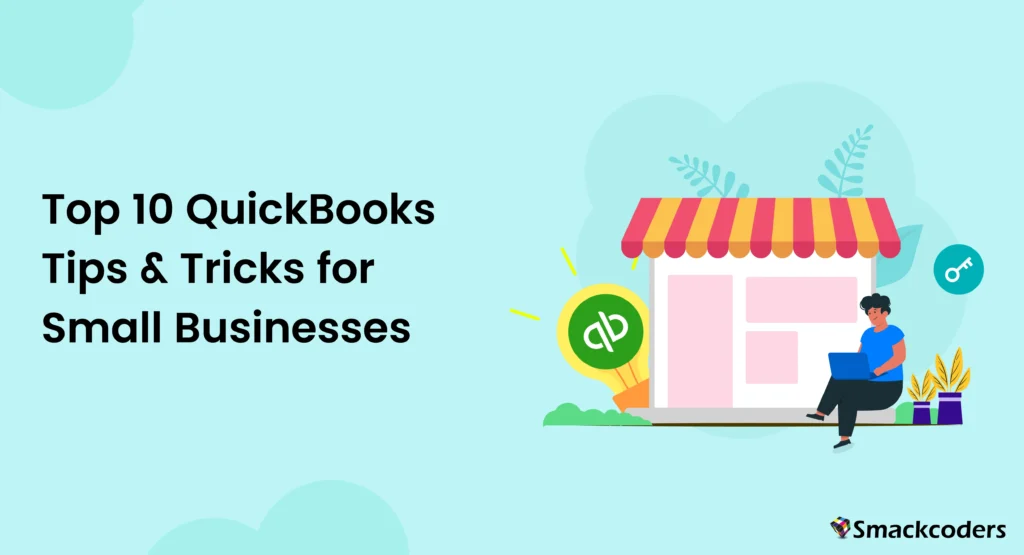 Top 10 QuickBooks Tips and Tricks