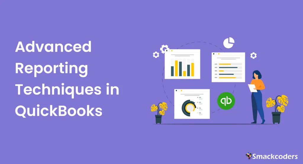 Advanced-Reporting-Techniques-in-QuickBooks - QuickBooks reporting