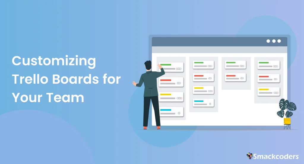 Customizing Trello Boards for Your Team