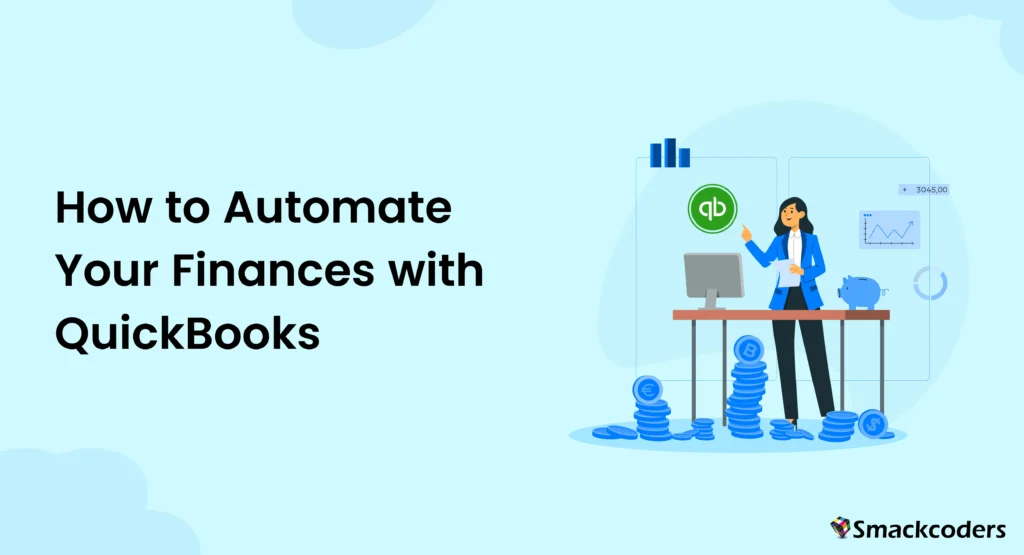 How to Automate Your Finances with QuickBooks