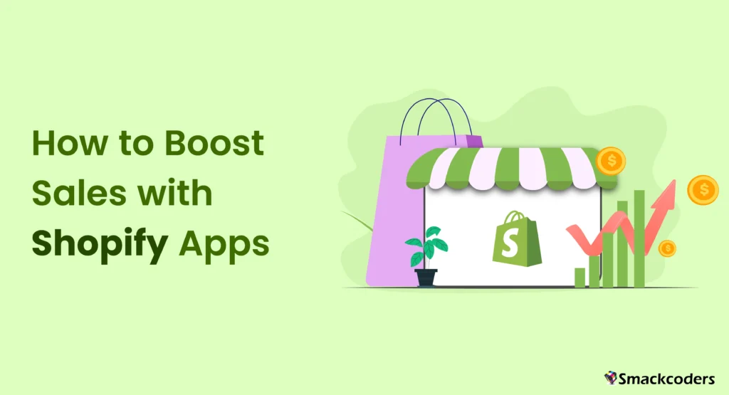 How to Boost Sales with Shopify Apps