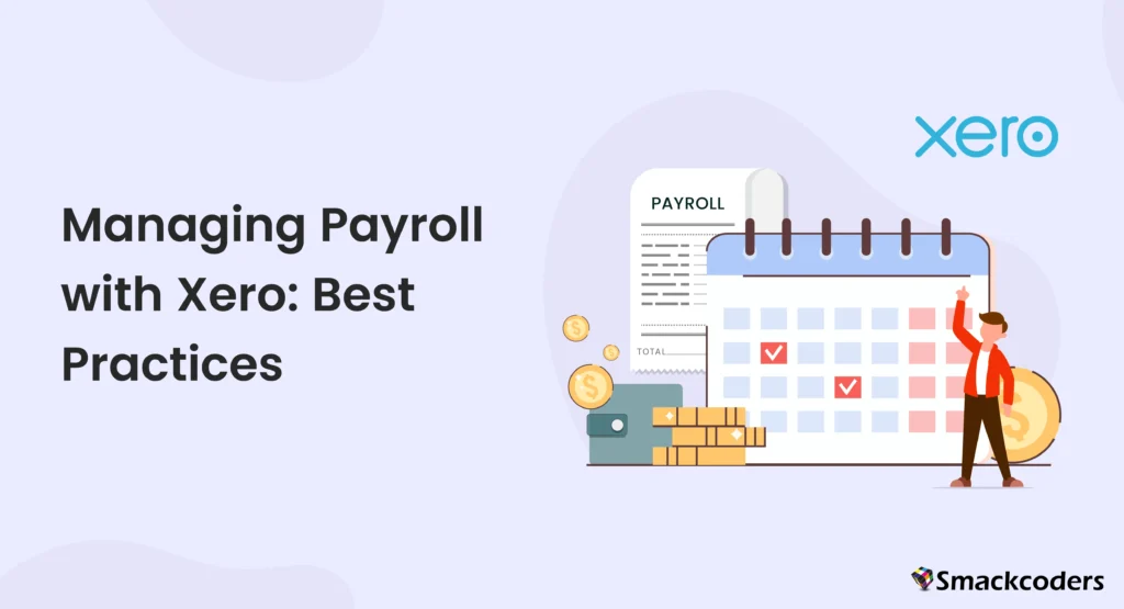 Managing Payroll with Xero Best Practices