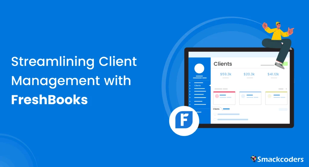 Streamlining Client Management with FreshBooks