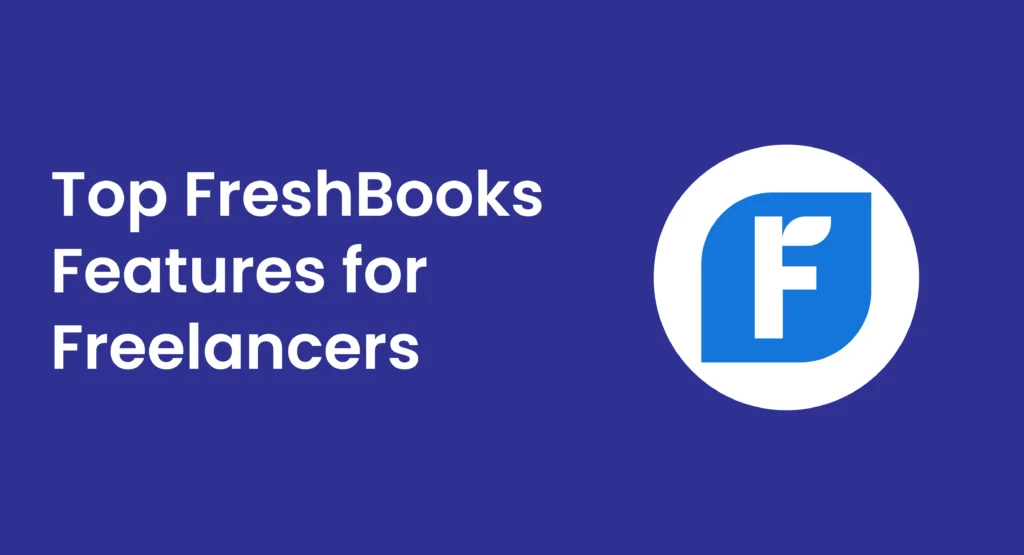 FreshBooks Features for Freelancers