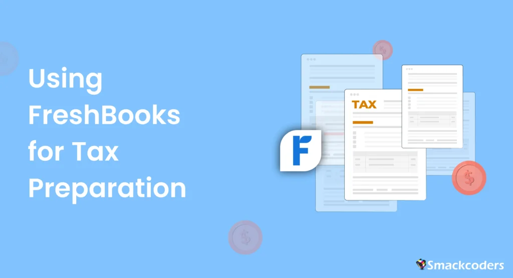 Using FreshBooks for Tax Preparation