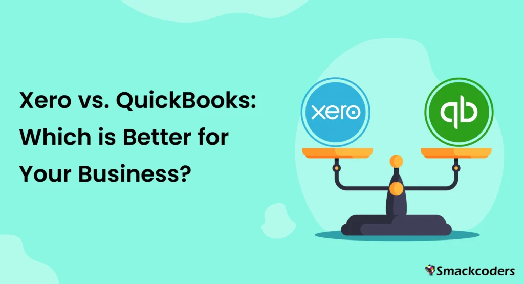 Xero-vs-QuickBooks-Which-is-Better-For-your-Business